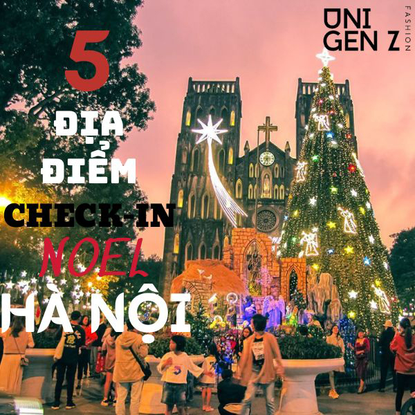Top 5 địa điểm check-in noel tại Hà Nội